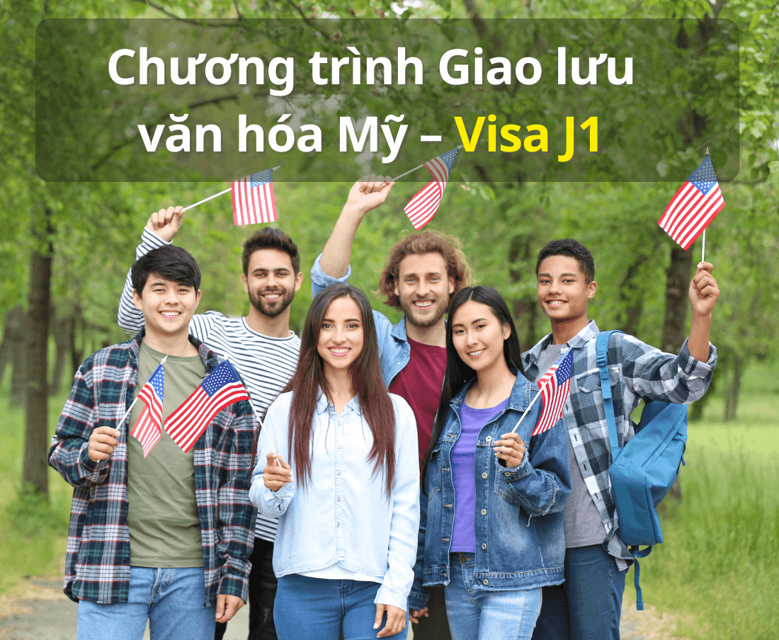 Chương trình Giao lưu văn hóa Mỹ – Visa J1